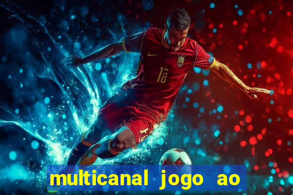 multicanal jogo ao vivo bahia